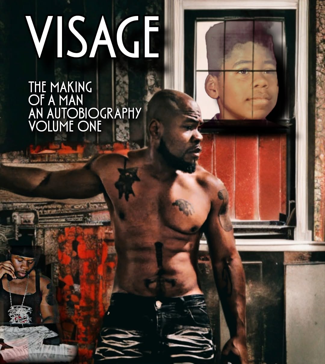 Visage: The Making of a Man an Autobiography Vol. 1